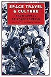 Space travel and culture : from Apollo to space tourism