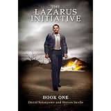 The Lazarus Initiative - Book 1- N.D.E. ~ David Sakmyster