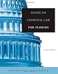 Guide to Criminal Law for Florida