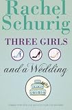 Three Girls and a Wedding