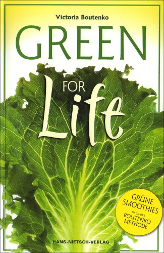 Produkt-Bild: Green for Life: Gr&uuml;ne Smoothies nach der Boutenko-Methode