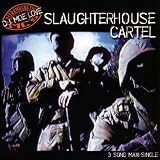 Slaughterhouse Cartel Ep