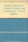 British Caenozoic fossils : (tertiary and quaternary)