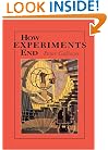 How Experiments End