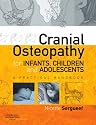 Cranial Osteopathy for Infants, Children and Adolescents: A Practical Handbook