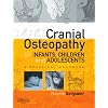 Cranial Osteopathy for Infants, Children and Adolescents: A Practical Handbook, 1e