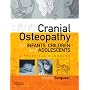Cranial Osteopathy for Infants, Children and Adolescents: A Practical Handbook