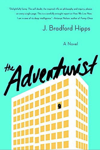 The Adventurist: A Novel