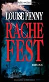 Rachefest: Roman - Louise Penny