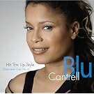 Hit Em Up Style: Chart & Club Hits of Blu Cantrell