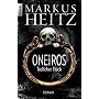 Oneiros - T�dlicher Fluch: Roman von Markus Heitz