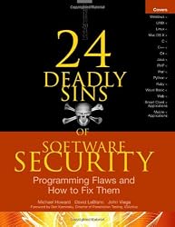 24 Deadly Sins of Software Security: Programming Flaws and How to Fix Them