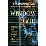 Window to God: A Medical and Scientific Analysis of the Edgar Cayce Readings