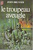 Le troupeau aveugle (tome 2)