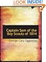 Captain Sam of the Boy Scouts of 1814