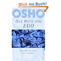 Ego: Von der Illusion zur Freiheit: Von der Illusion zur Freiheit des Seins