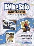 RVing Solo Across America . . . without a cat, dog, man, or gun