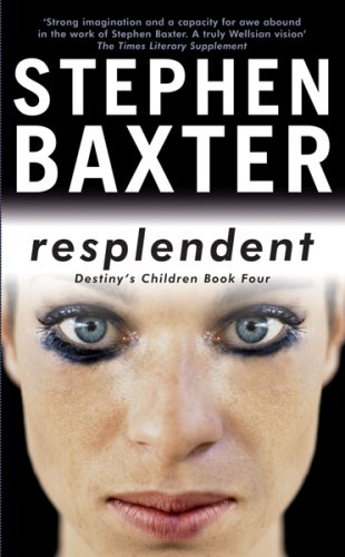 Resplendent: Destiny's Children Book Four (GollanczF.)