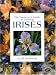 Book Irises (Gardener's Guide to Growing Series)