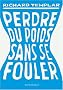 Perdre du poids sans se fouler