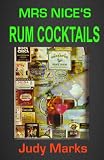 Mrs Nice Invites You For Rum Cocktails