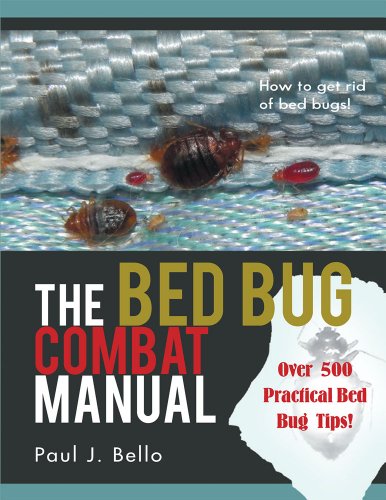 The Bed Bug Combat Manual