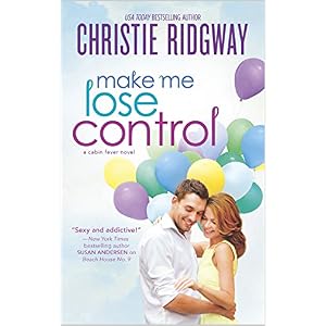 Make Me Lose Control by Christie Ridgway