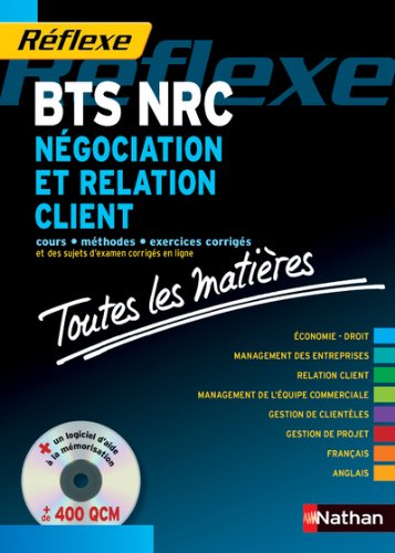 Négociation et relation client : BTS NRC : épreuves 2011 et suivantes (1CD-Rom)