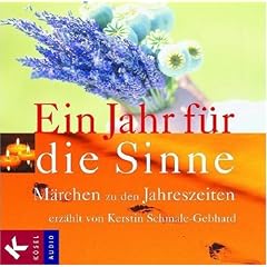Ein Jahr f�r die Sinne. CD. . M�rchen f�r die Jahreszeiten