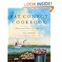 The Pat Conroy Cookbook: Recipes and Stories of My Life