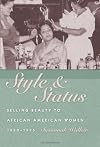 Style and Status: Selling Beauty to African American Women, 1920-1975
