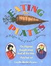 Eating the Plates: A Pilgrim Book of Food and Manners