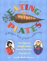 Eating the Plates: A Pilgrim Book of Food and Manners
