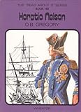 The 'read about it' series / by O.B. Gregory. Books 25-48 : Historical topics. Book 46, Horatio Nelson