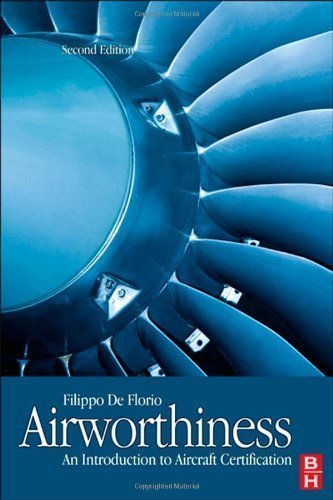 Airworthiness,: An Introduction to Aircraft Certification 2nd (second) Revised Edition by Filippo De Florio published by ButterHeinem ST (2010)