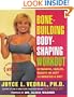 Bone Building Body Shaping Workout: Strength Health Beauty In Just 16 Minutes A Day
