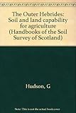 The Outer Hebrides : soil and land capability for agriculture