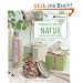 Die kreative Manufaktur - Sch�nheit aus der Natur: Naturkosmetik selbst herstellen
