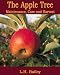 The Apple Tree, Care, Pruning, Maintenance and Harvesting Apple Trees