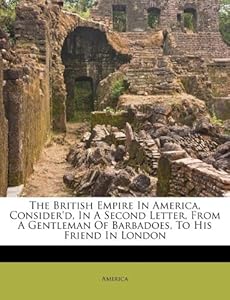 Makeup Classes on The British Empire In America Consider D In A Second Letter From A