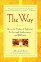 The Way: Using the Wisdom of Kabbalah for Spiritual Transformation and Fulfillment