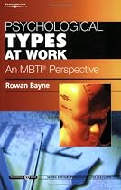 Psychological Types at Work: An MBTI Perspective: Psychology@Work Series (Psychology at Work)