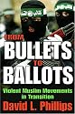 From Bullets to Ballots: Violent Muslim Movements in Transition