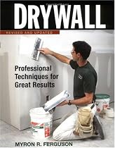 Drywall: Professional Techniques for Great Results
