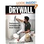 Drywall: Professional Techniques for Great Results