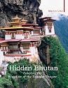 Hidden Bhutan: Entering the Kingdom of the Thunder Dragon (Armchair Traveller)