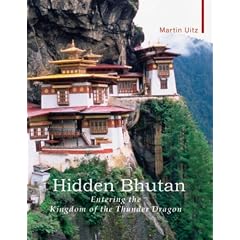 Hidden Bhutan: Entering the Kingdom of the Thunder Dragon (Armchair Traveller)