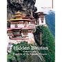 Hidden Bhutan: Entering the Kingdom of the Thunder Dragon (Armchair Traveller)