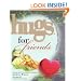 Hugs for Friends: Stories, Sayings, and Scriptures to Encourage and Inspire