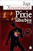 Pixie en los suburbios (Coleccion Narradores contemporaneos) (Spanish Edition)